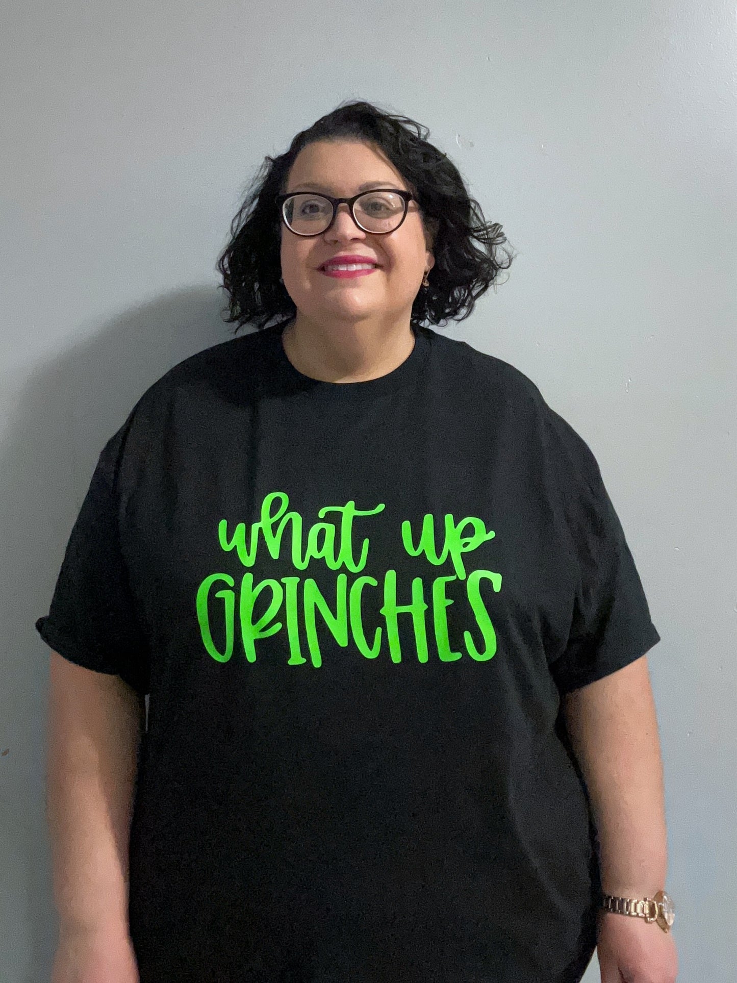 What Up Grinches graphic tee shirt