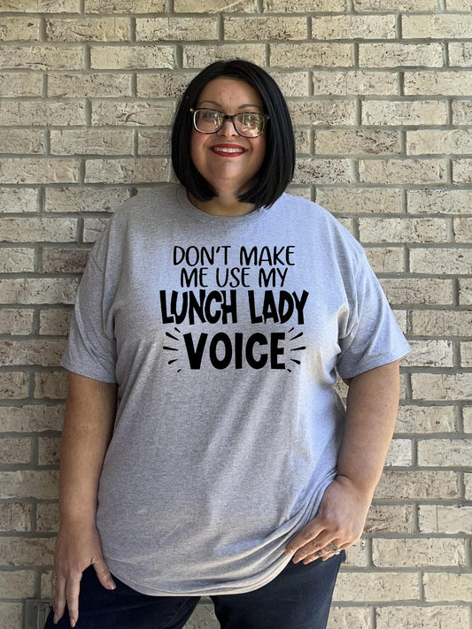 Lunch Lady Voice Graphic T Shirt